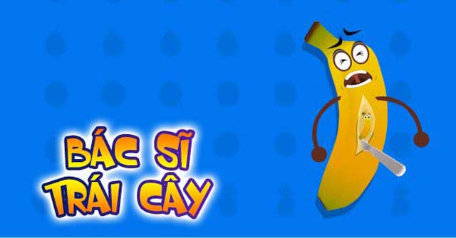 Game bác sĩ trái cây